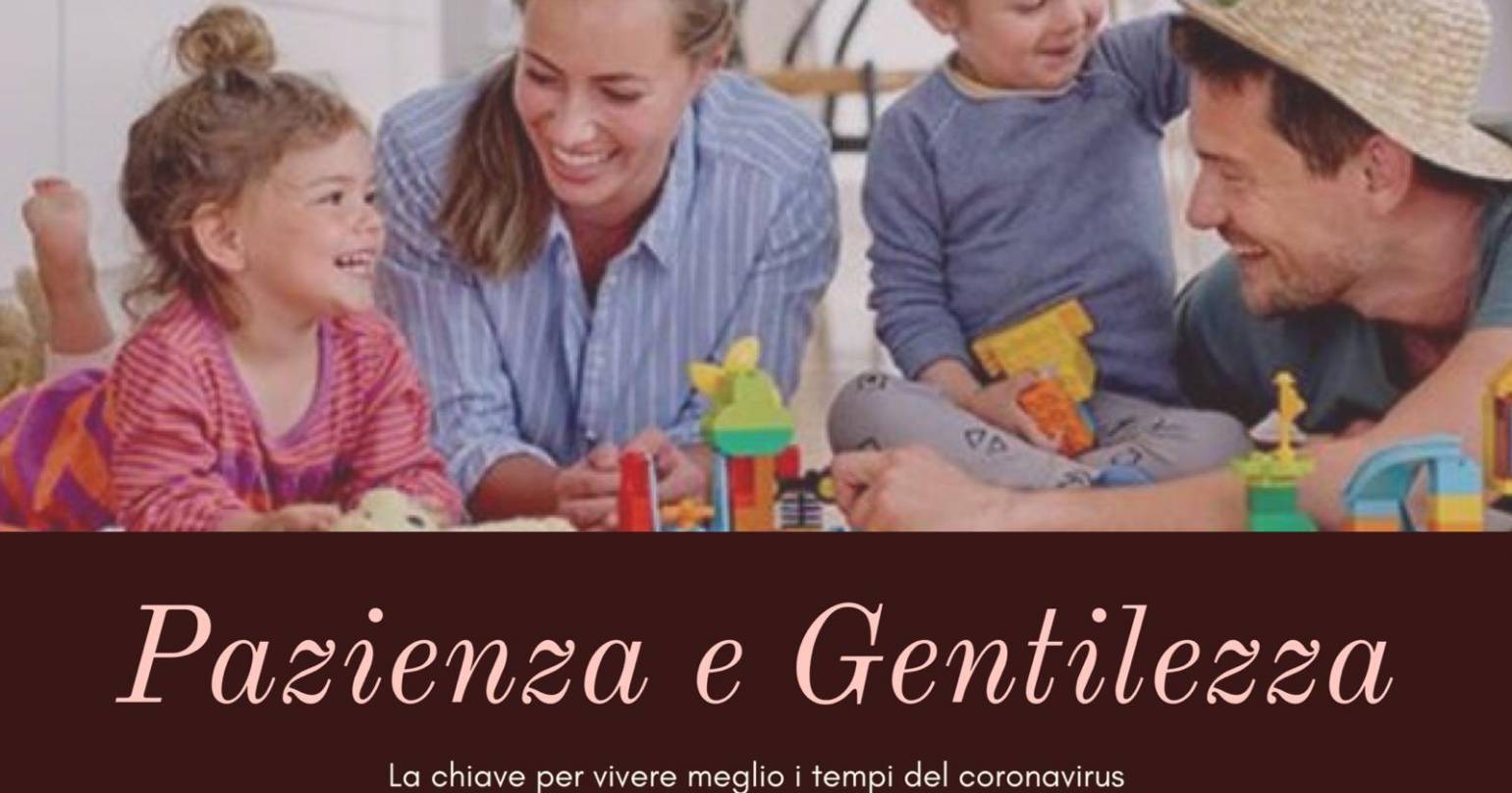 Pazienza e gentilezza: due doti per vivere meglio il tempo del coronavirus